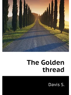 The Golden thread