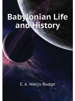 Babylonian Life and History