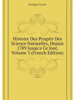 Histoire Des Progres Des Science Natu