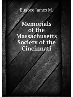 Memorials of the Massachusetts Societ