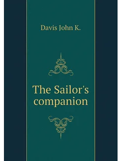 The Sailor's companion