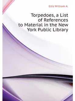 Torpedoes, a List of References to Material in the N