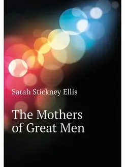 The Mothers of Great Men