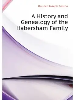 A History and Genealogy of the Habers