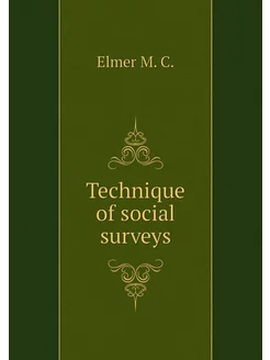 Technique of social surveys