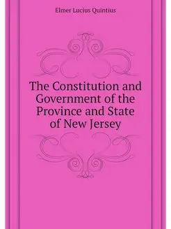 The Constitution and Government of th