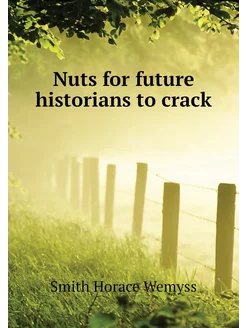 Nuts for future historians to crack