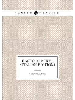 Carlo Alberto (Italian Edition)