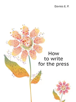 How to write for the press