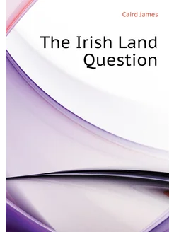 The Irish Land Question