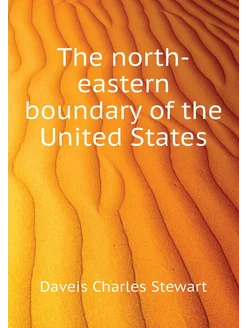 The north-eastern boundary of the United States