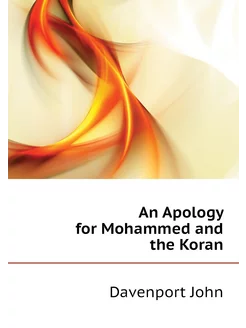 An Apology for Mohammed and the Koran