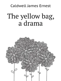 The yellow bag, a drama