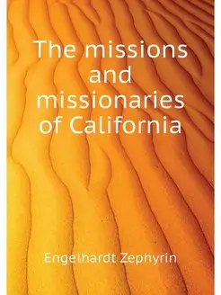 The missions and missionaries of Cali