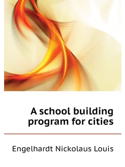 A school building program for cities