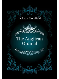 The Anglican Ordinal