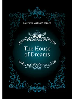 The House of Dreams