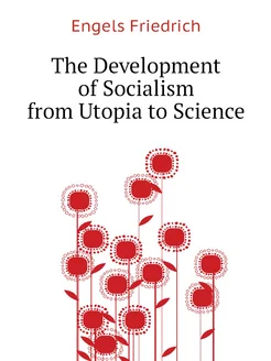 The Development of Socialism from Utopia to Science