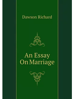 An Essay On Marriage