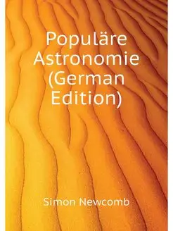 Populare Astronomie (German Edition)