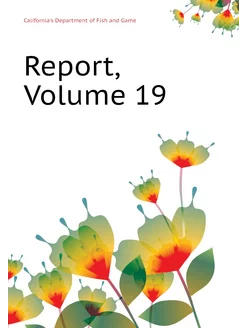 Report, Volume 19