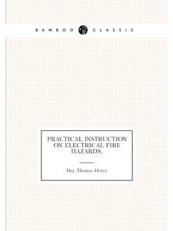 Practical instruction on Electrical fire hazards