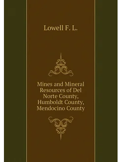 Mines and Mineral Resources of Del Norte County, Hum