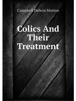 Colics And Their Treatment