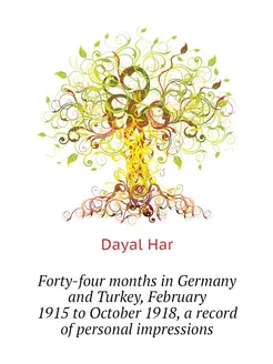 Forty-four months in Germany and Turkey, February 19