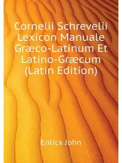 Cornelii Schrevelii Lexicon Manuale G