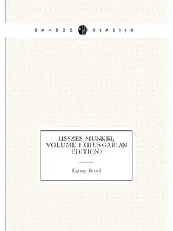 Osszes Munkai, Volume 1 (Hungarian Ed