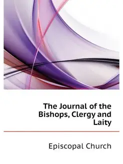 The Journal of the Bishops, Clergy an