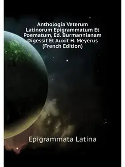 Anthologia Veterum Latinorum Epigramm