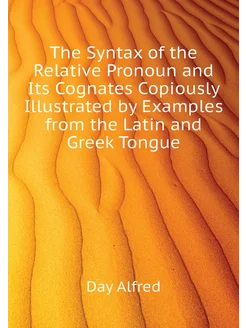 The Syntax of the Relative Pronoun and Its Cognates