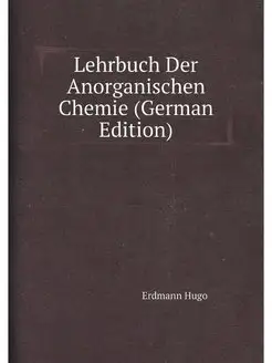 Lehrbuch Der Anorganischen Chemie (Ge