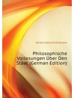 Philosophische Vorlesungen Uber Den S