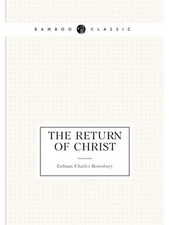 The Return Of Christ