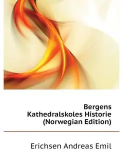 Bergens Kathedralskoles Historie (Nor