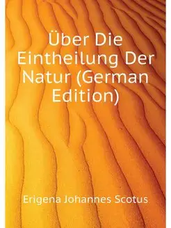 Uber Die Eintheilung Der Natur (Germa