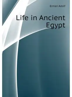 Life in Ancient Egypt