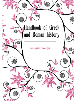 Handbook of Greek and Roman history