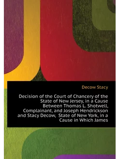 Decision of the Court of Chancery of the State of Ne