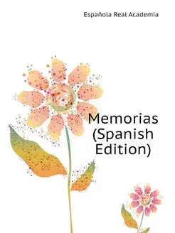 Memorias (Spanish Edition)