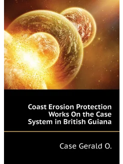 Coast Erosion Protection Works On the Case System in