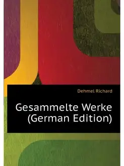 Gesammelte Werke (German Edition)