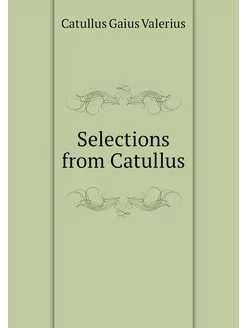 Selections from Catullus