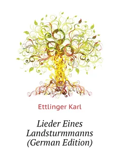 Lieder Eines Landsturmmanns (German Edition)