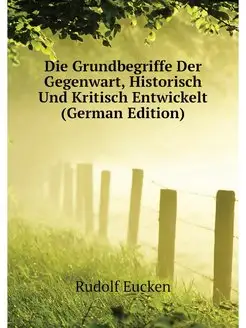 Die Grundbegriffe Der Gegenwart, Hist