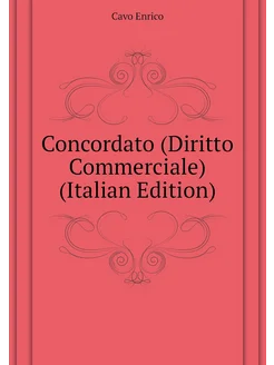 Concordato (Diritto Commerciale) (Italian Edition)