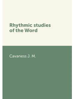 Rhythmic studies of the Word